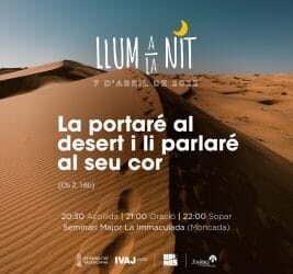 «Llum a la Nit» se adentra en el desierto para preparar el camino hacia la Pascua